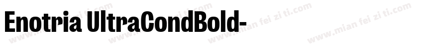 Enotria UltraCondBold字体转换
